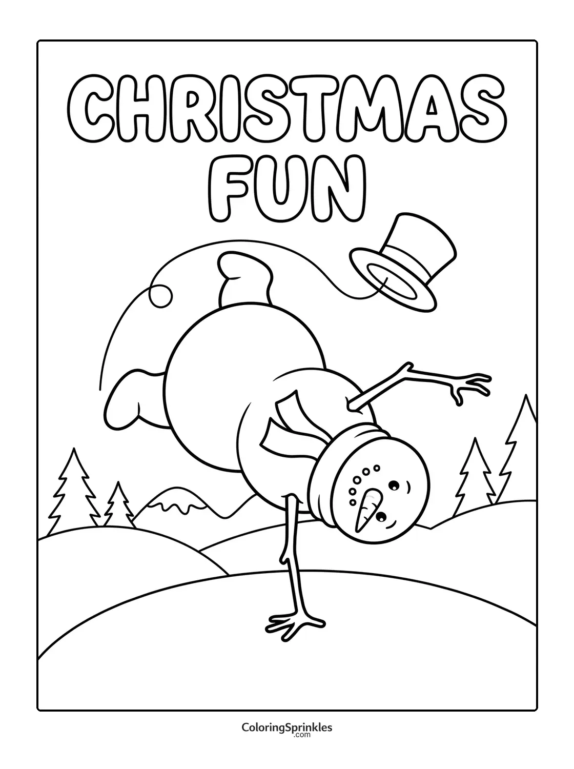 Coloring page of a snowman doing a handstand on a hill with Christmas fun text