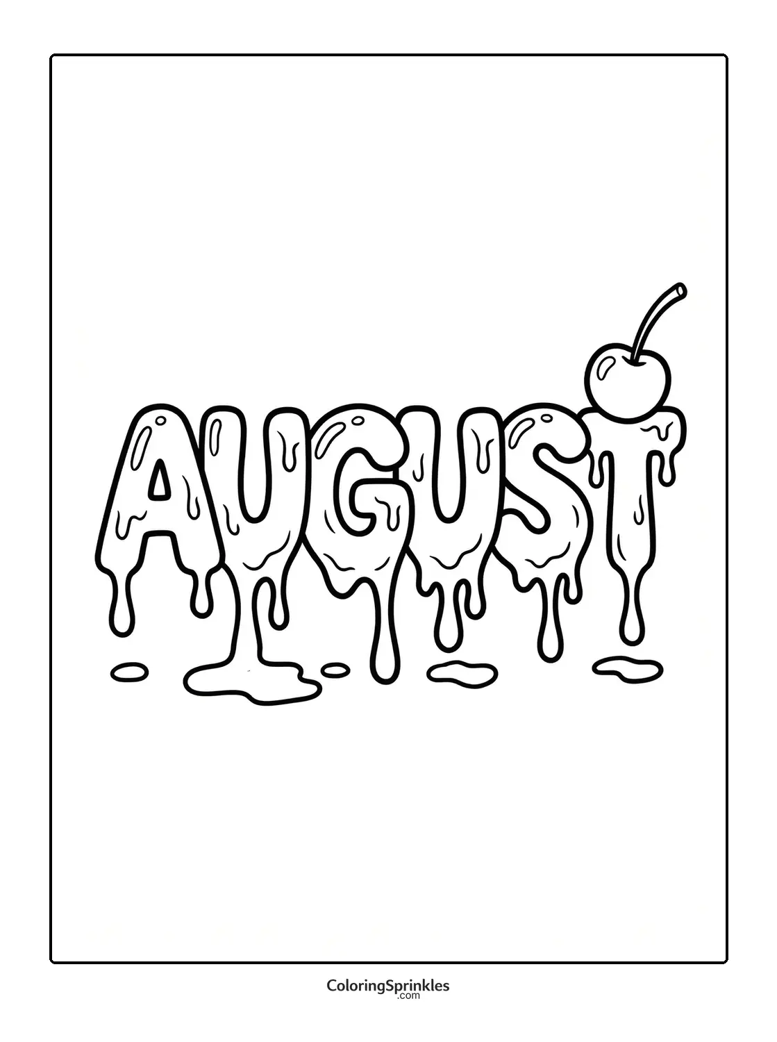 Coloring page of the word August with melting letters and a cherry