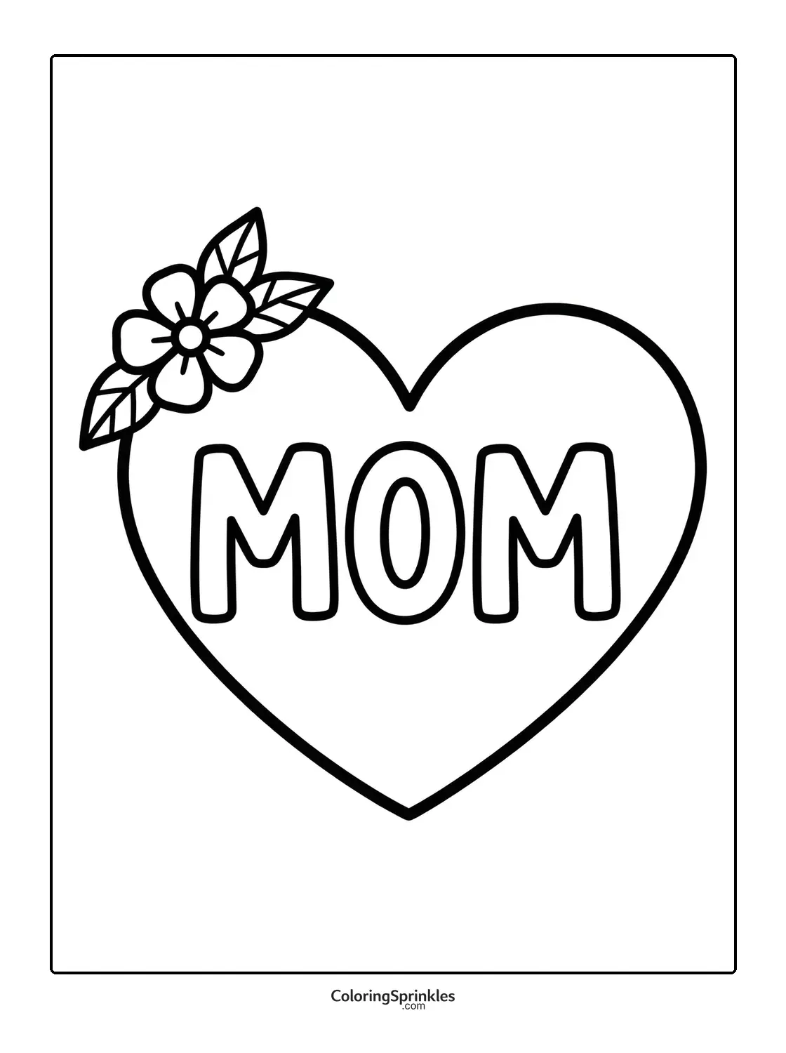 Coloring page of a heart with the word mom and a flower with leaves