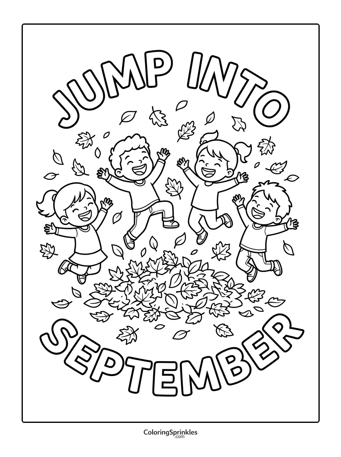 Coloring page of kids jumping into a pile of leaves with text jump into september