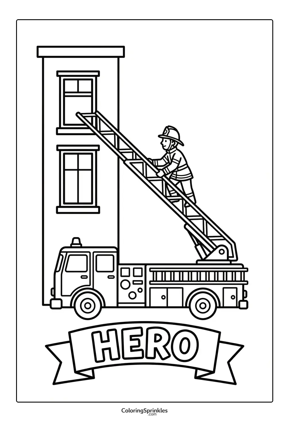 Coloring page of a firefighter climbing a ladder on a fire truck next to a building with hero banner